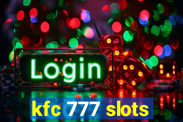 kfc 777 slots